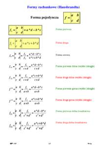Formy rachunkowe (Hausbrandta) Forma pojedyncza a b