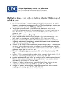 Centers for Disease Control and Prevention Your Online Source for Credible Health Information Highlights: Impact on Unborn Babies, Infants, Children, and Adolescents •