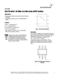 DATA SHEET  AS179-92LF: 20 MHz-3.0 GHz GaAs SPDT Switch Applications  General purpose medium-power switches in telecommunication applications