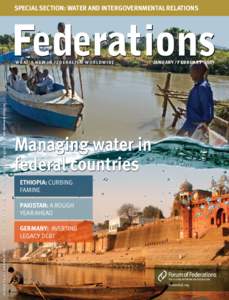 SPECIAL SECTION: Water and intergovernmental relations  Federations Canada C$9.00 | Switzerland CHF11,50 | UK £5.00 | India Rs400 | Mexico Pesos100.00 | Euro Area €7.25 | USA and elsewhere US$9.00  W H AT ’ S N E W 