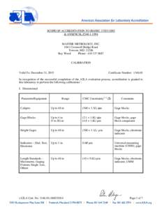 SCOPE OF ACCREDITATION TO ISO/IEC 17025:2005 & ANSI/NCSL Z540[removed]MASTER METROLOGY, INC[removed]Cromwell Bridge Road Towson, MD[removed]Ray Wood