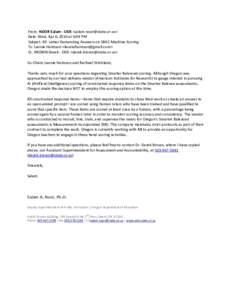 From: NOOR Salam - ODE <> Date: Wed, Apr 6, 2016 at 6:04 PM Subject: RE: Letter Demanding Answers on SBAC Machine Scoring To: Leonie Haimson <> Cc: BROWN Derek - ODE <derek.br