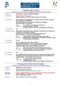 POLICY FORUM 2014 Tuesday, July 15, 2014 Seminar Hall,  1st
