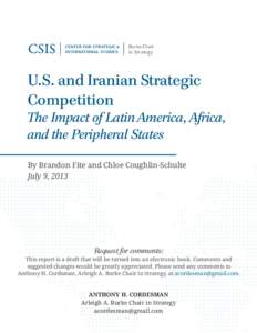 Burke Chair in Strategy U.S. and Iranian Strategic Competition The Impact of Latin America, Africa,