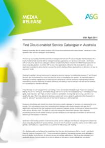 11th April[removed]First Cloud-enabled Service Catalogue in Australia Dowling Consulting and its parent company ASG Group have partnered with industry leader, newScale, to offer Australia’s first “service catalogue” 