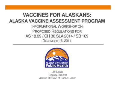Microsoft PowerPoint - VaccineAssessmentRegulationsWorkshopDec2014.pptx
