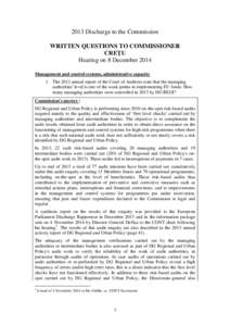 2013 Discharge to the Commission WRITTEN QUESTIONS TO COMMISSIONER CREŢU Hearing on 8 December 2014 Management and control systems, administrative capacity 1. The 2012 annual report of the Court of Auditors state that t