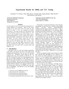 Experimental Results for IDDQ and VLV Testing Jonathan T.-Y. Chang* , Chao-Wen Tseng* , Yi-Chin Chu* , Sanjay Wattal* , Mike Purtell* *, and Edward J. McCluskey* *  Center for Reliable Computing