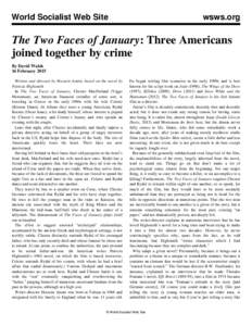 World Socialist Web Site  wsws.org The Two Faces of January: Three Americans joined together by crime