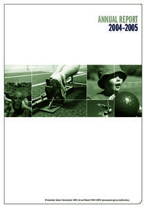 ANNUAL REPORT 2004–2005 © Australian Sports Commission 2005, Annual Report 2004–2005, www.ausport.gov.au/publications  The Australian Sports Commission is the Australian Government body responsible for developing