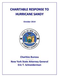 CHARITABLE RESPONSE TO HURRICANE SANDY October 2014 Charities Bureau New York State Attorney General