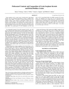 Policosanol Contents and Composition of Grain Sorghum Kernels and Dried Distillers Grains Keum T. Hwang,1 Curtis L. Weller,2,3 Susan L. Cuppett,4 and Milford A. Hanna5 ABSTRACT  Cereal Chem. 81(3):345–349