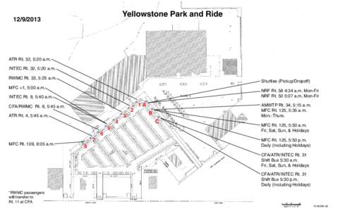 Yellowstone Park and RideATR Rt. 32, 5:20 a.m. INTEC Rt. 32, 5:20 a.m.