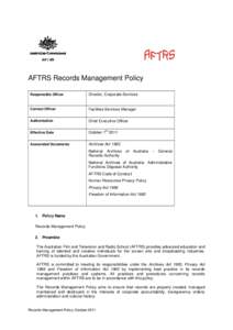 AFTRS Records Management Policy Responsible Officer Director, Corporate Services  Contact Officer