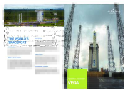 ARIANESPACE-ENG-FLYER VEGA (SEPTEMBRE 2015)_Mise en page:11 Page1  Ideal location The Guiana Space Center (CSG) offers ideal conditions for launching any payload to any orbit at any time. Located at 5 degre