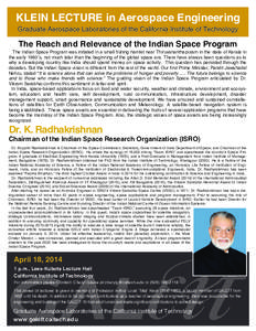 KLEIN LECTURE in Aerospace Engineering Graduate Aerospace Laboratories of the California Institute of Technology The Reach and Relevance of the Indian Space Program The Indian Space Program was initiated in a small fishi