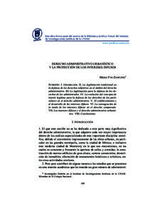 149  DERECHO ADMINISTRATIVO URBANÍSTICO Y LA PROTECCIÓN DE LOS INTERESES DIFUSOS Héctor FIX-ZAMUDIO* SUMARIO: I. Introducción. II. La legitimación tradicional en