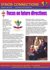 Newsletter 6 : May 10, 2010  Synod Session Three 21 & 22 May, 20010 The theme of Synod Session 3 on