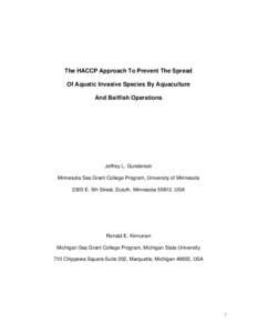 The HACCP Approach To Prevent The Spread Of Aquatic Invasive Species By Aquaculture And Baitfish Operations Jeffrey L. Gunderson Minnesota Sea Grant College Program, University of Minnesota