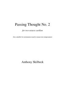 Passing Thought No. 2 for two-octave carillon Also suitable for instruments tuned in mean-tone temperament Anthony Skilbeck