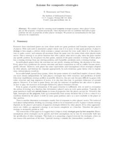 Axioms for composite strategies R. Ramanujam and Sunil Simon The Institute of Mathematical Sciences C.I.T. Campus, Chennai[removed], India. E-mail: {jam,sunils}@imsc.res.in