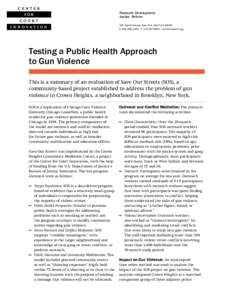 Research. Development. Justice. Reform. 520 Eighth Avenue, New York, New York[removed]P[removed]F[removed]courtinnovation.org  Testing a Public Health Approach