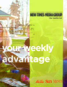 NEW TIMES MEDIA GROUP the media kit your weekly advantage
