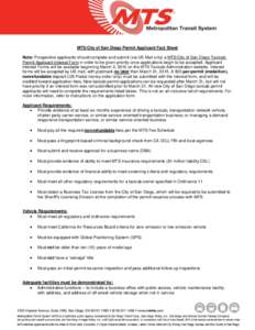 MTS/City of San Diego Permit Applicant Fact Sheet Note: Prospective applicants should complete and submit (via US Mail only) a MTS/City of San Diego Taxicab Permit Applicant Interest Form in order to be given priority on