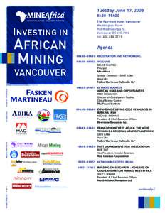 Tuesday June 17, 2008 8h30 –15h00 The Fairmont Hotel Vancouver Waddington Room 900 West Georgia St. Vancouver BC V1C 2W6