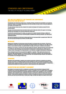 STANDARDS AND CONFORMANCE  THE ROLE OF SPECIALIST REGIONAL BODIES Why are the elements of the Standards and Conformance Infrastructure important?