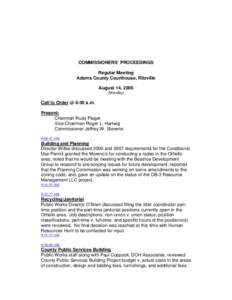 COMMISSIONERS’ PROCEEDINGS Regular Meeting Adams County Courthouse, Ritzville August 14, 2006 (Monday)