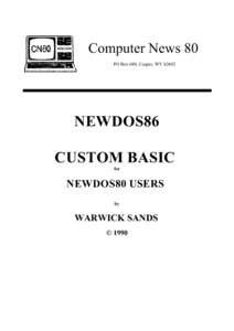 Computer News 80 PO Box 680, Casper, WYNEWDOS86 CUSTOM BASIC for