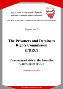 UNOFFICIAL TRANSLATION BY THE PRISONERS & DETAINEES RIGHTS COMMISSION  Report No. 7 The Prisoners and Detainees Rights Commission