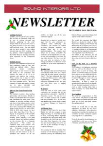 NEWSLETTER  DECEMBER 2014 ISSUE 030 Looking Forward Another year has passed very quickly;