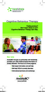 rack-card.indd 1  Cognitive Behaviour Therapy Feeling anxious? Don’t know where to turn? Cognitive Behaviour Therapy Can Help.