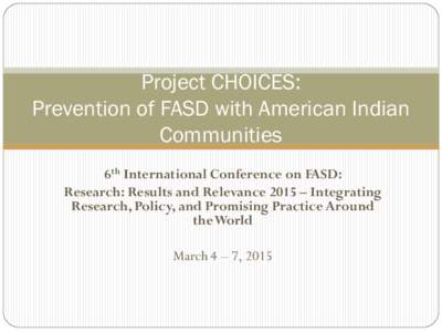 Project CHOICES: Prevention of FASD with American Indian Communities