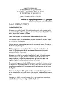 CONSTITUTIONAL LAW OF THE REPUBLIC OF KAZAKHSTAN ON JUDICIAL SYSTEM AND STATUS OF JUDGES OF THE REPUBLIC OF KAZAKHSTAN Dated 25 December 2000 No. 132-II ZRK Translated for Transparency Kazakhstan Civic Foundation