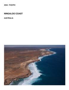 States and territories of Australia / Coastline of Western Australia / Coral reefs / Australian National Heritage List / Ningaloo Reef / Whale shark / Exmouth Gulf / Cape Range National Park / North West Cape / Gascoyne / Geography of Western Australia / Geography of Australia