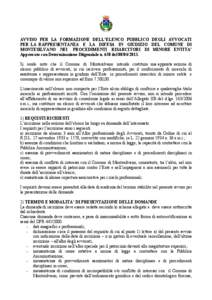 AVVISO PER LA FORMAZIONE DELL’ELENCO PUBBLICO DEGLI AVVOCATI PER LA RAPPRESENTANZA E LA DIFESA IN GIUDIZIO DEL COMUNE DI MONTESILVANO NEI PROCEDIMENTI RISARCITORI DI MINORE ENTITA’ Approvato con Determinazione Diigen