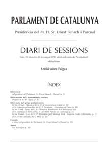 PARLAMENT DE CATALUNYA Presidència del M. H. Sr. Ernest Benach i Pascual DIARI DE SESSIONS Núm. 10, divendres 22 de maig de 2009, edició amb motiu del Ple estudiantil VIII legislatura