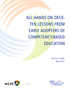 ALL HANDS ON DECK: TEN LESSONS FROM EARLY ADOPTERS OF COMPETENCY-BASED EDUCATION