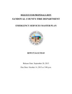 REQUEST FOR PROPOSALS (RFP)  SANDOVAL COUNTY FIRE DEPARTMENT EMERGENCY SERVICES MASTER PLAN  RFP# FY16-SCFD-03