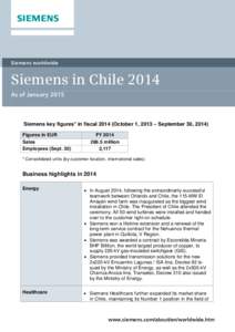 Siemens worldwide  Siemens in Chile 2014 As of JanuarySiemens key figures* in fiscalOctober 1, 2013 – September 30, 2014)