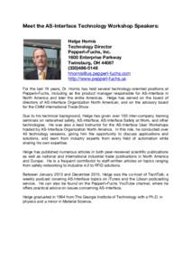 Meet the AS-Interface Technology Workshop Speakers: Helge Hornis Technology Director Pepperl+Fuchs, IncEnterprise Parkway Twinsburg, OH 44087