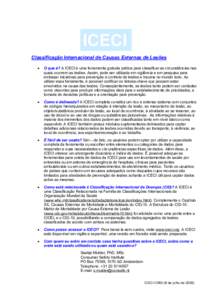 ICECI Classificação Internacional de Causas Externas de Lesões · O que é? A ICECI é uma ferramenta gratuita prática para classificar as circunstâncias nas quais ocorrem as lesões. Assim, pode ser utilizada em vi