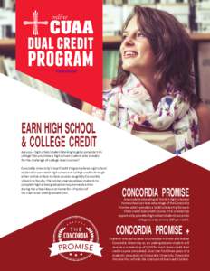 Click to Enroll  EARN HIGH SCHOOL & COLLEGE CREDIT  Are you a high school student looking to get a jump start on