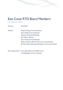 East Coast RTO Board Members As at January 2014 Chairman David Reed