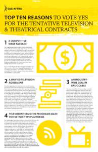 Top Ten Reasons to Vote yes for the Tentative Television & Theatrical Contracts 1