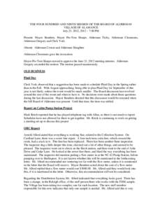 THE FOUR HUNDRED AND NINTH SESSION OF THE BOARD OF ALDERMAN VILLAGE OF ALAMANCE July 23, 2012, 2012 – 7:00 PM Present: Mayor Bundren, Mayor Pro-Tem Sharpe, Alderman Tichy, Alderman Clemmons, Alderman Gregory and Clerk 