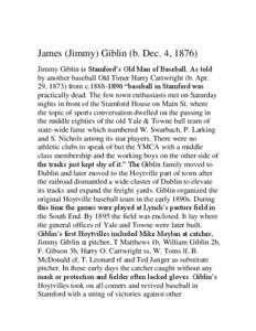 James (Jimmy) Giblin (b. Dec. 4, 1876) Jimmy Giblin is Stamford’s Old Man of Baseball. As told by another baseball Old Timer Harry Cartwright (b. Apr.